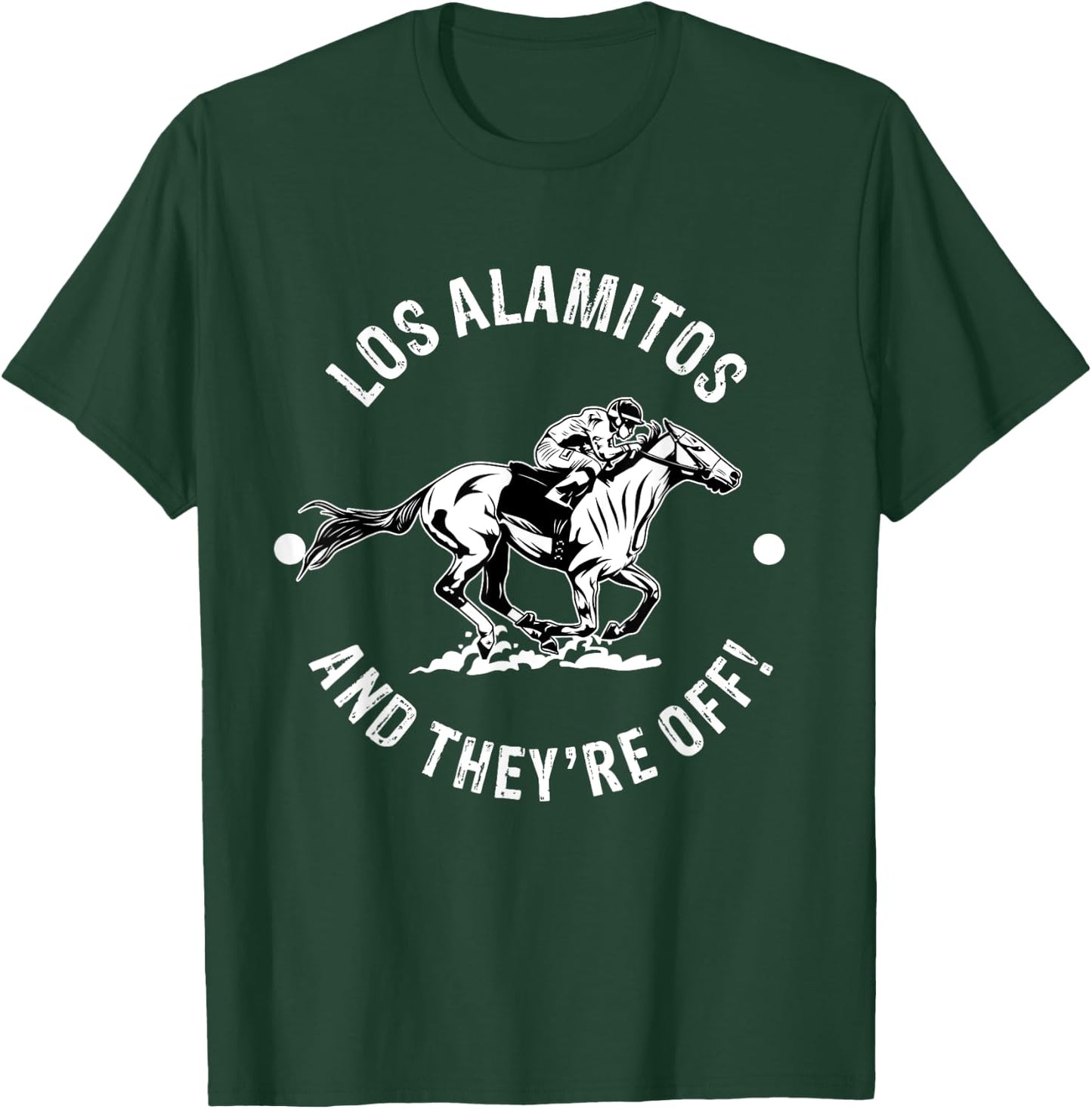 Los Alamitos Racetrack Horse Racing Fan Equestrian CA Derby T-Shirt - T-Shirt | Forest