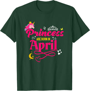 Princess are Born in April - Girls April Birthday T-Shirt - T-Shirt | Forest