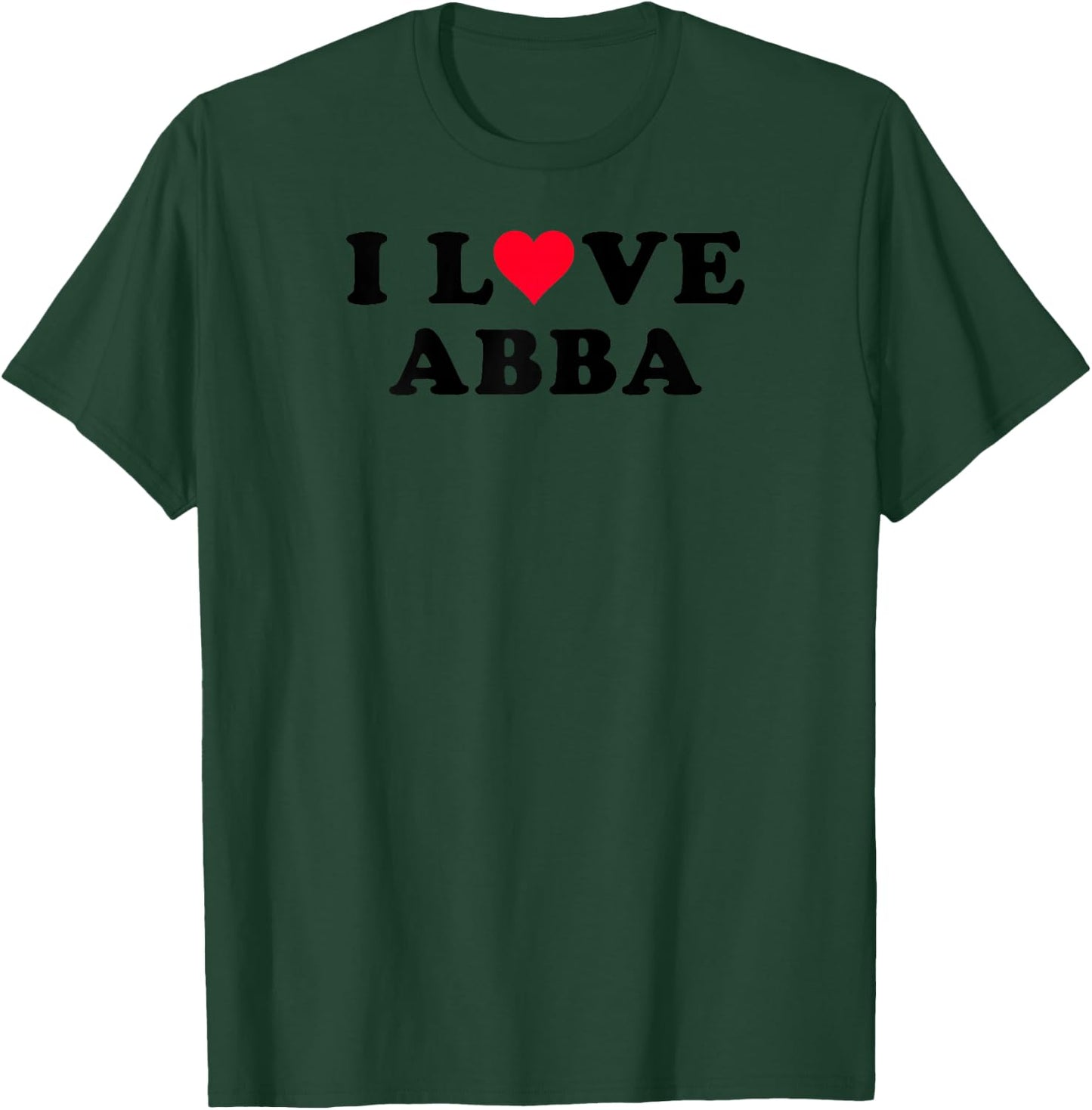I Love Abba Matching Girlfriend & Boyfriend Abba Name Raglan Baseball T-Shirt - T-Shirt | Forest