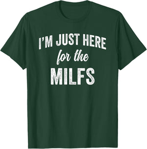 Funny Workout Training Gym Cardio Im just here for the MILFS T-Shirt - T-Shirt | Forest