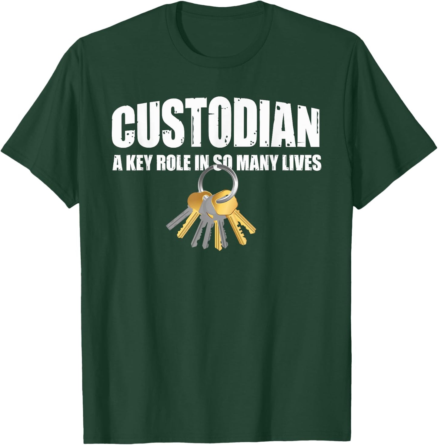 Custodian Keys - Love & Appreciate Janitor Appreciation Gift T-Shirt - T-Shirt | Forest