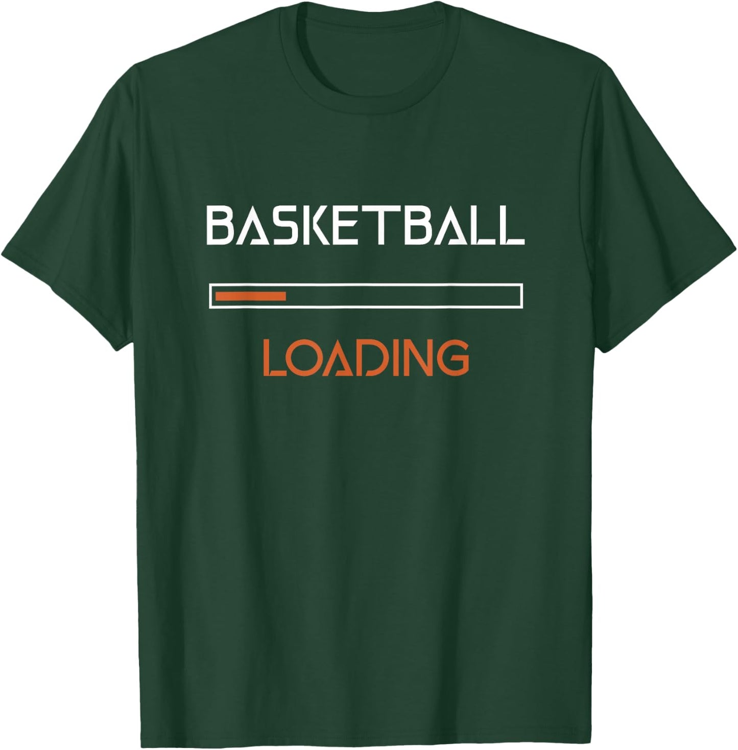 Basketball Loading Design For Funny Basketballs T-Shirt - T-Shirt | Forest