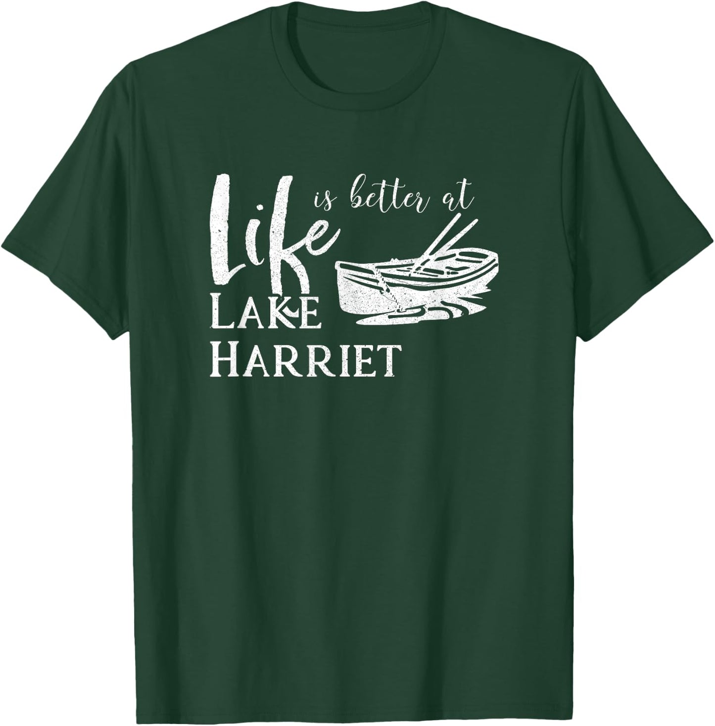 Lake Harriet Minnesota Life is Better T-Shirt - T-Shirt | Forest