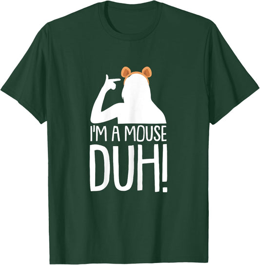 Im A Mouse Duh Lazy DIY Halloween Costume Funny Sarcastic T-Shirt - T-Shirt | Forest