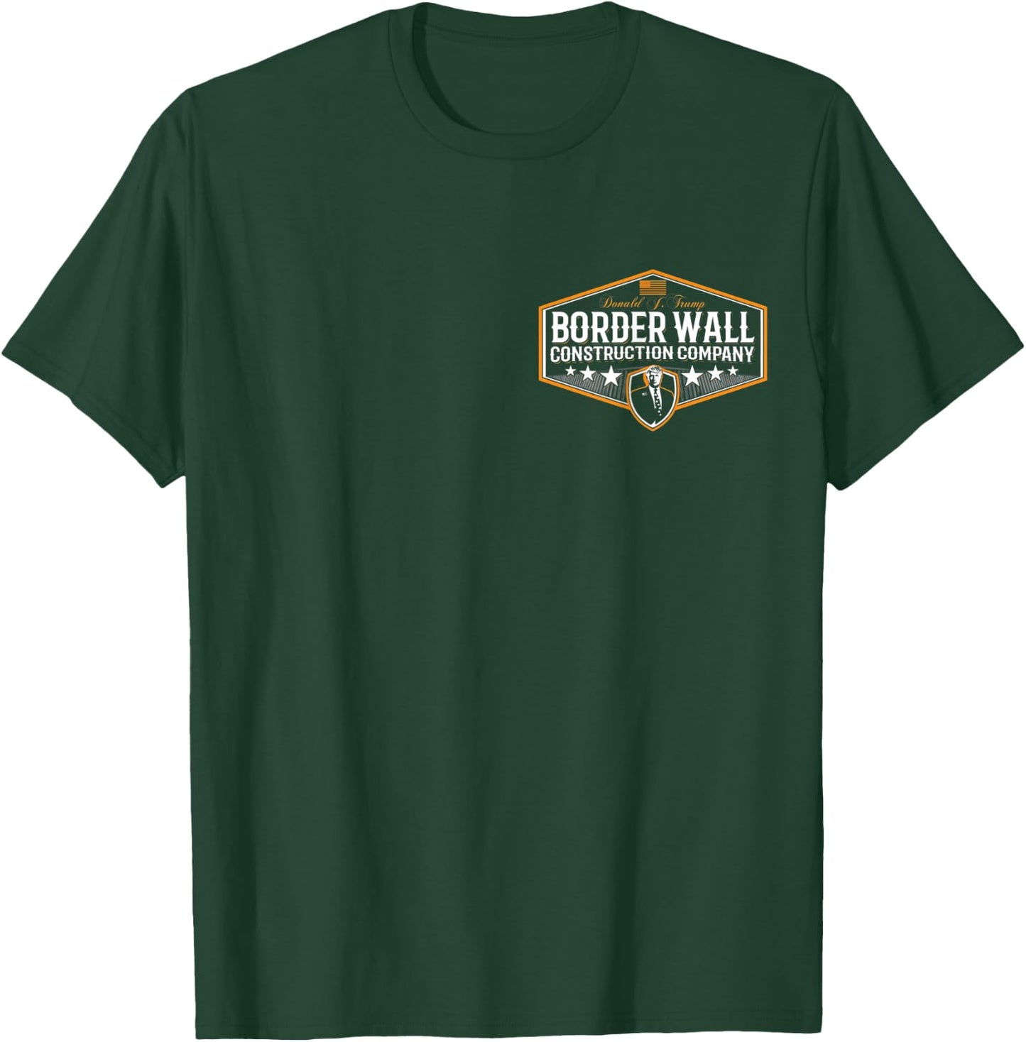 Awesome Build the Wall Trump Border Wall Construction Co T-Shirt - T-Shirt | Forest