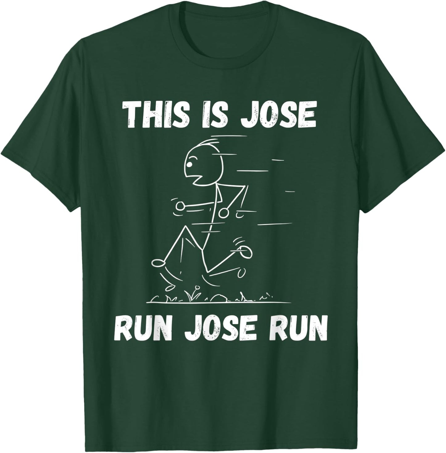 This is Jose Run Jose Run Personalized Name Funny Track T-Shirt - T-Shirt | Forest