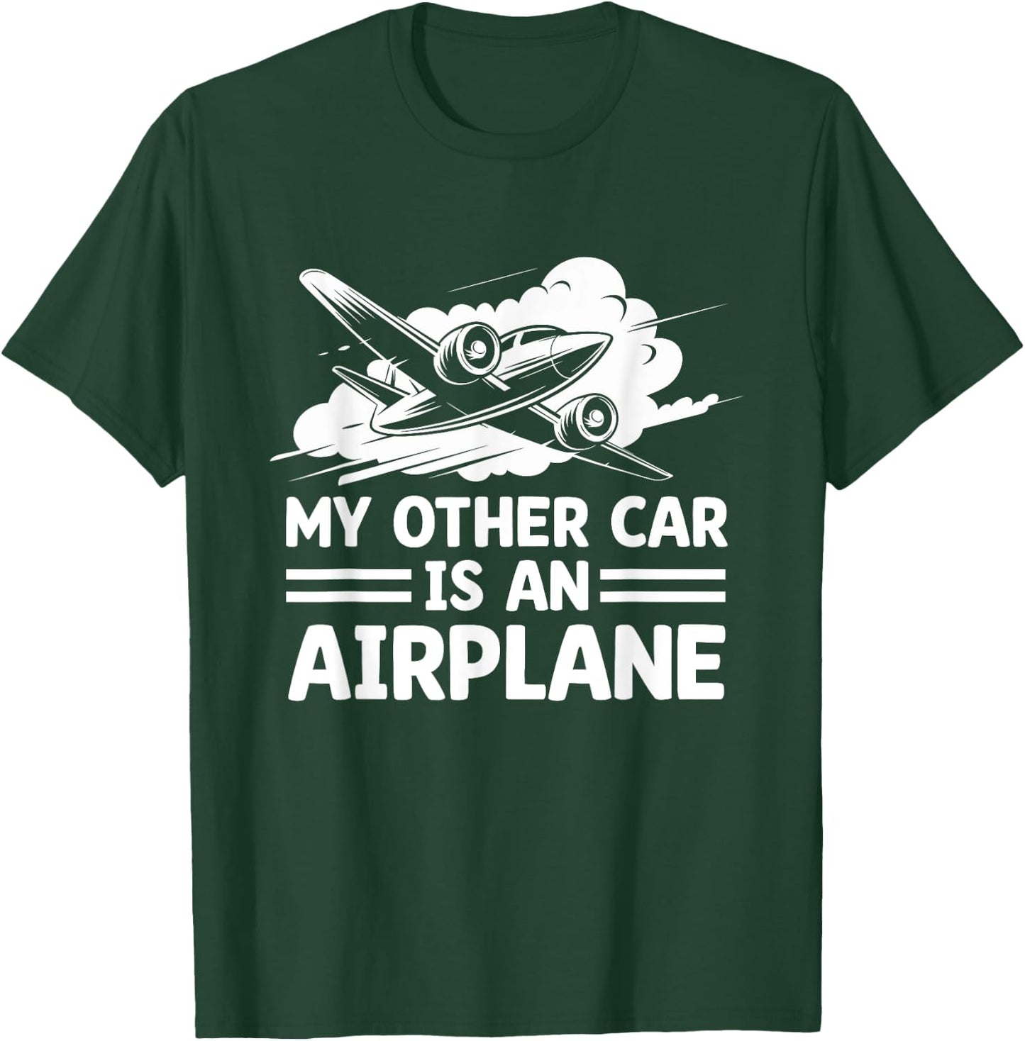 My Other Car Is An Airplane Airplane Fly Aviation Plane T-Shirt - T-Shirt | Forest