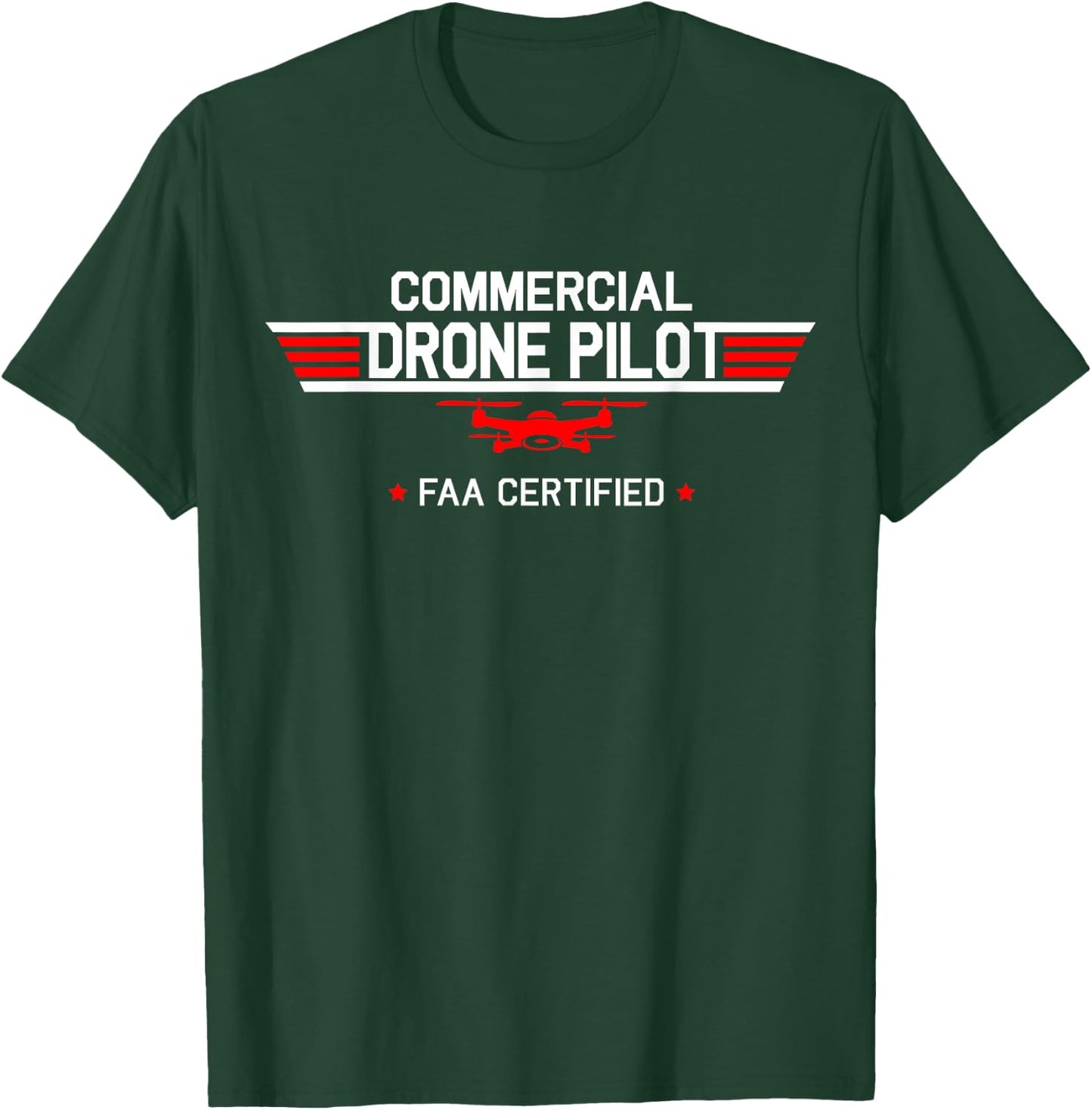 FAA Certified Drone Pilot Commercial Quadcopter RC Gift T-Shirt - T-Shirt | Forest