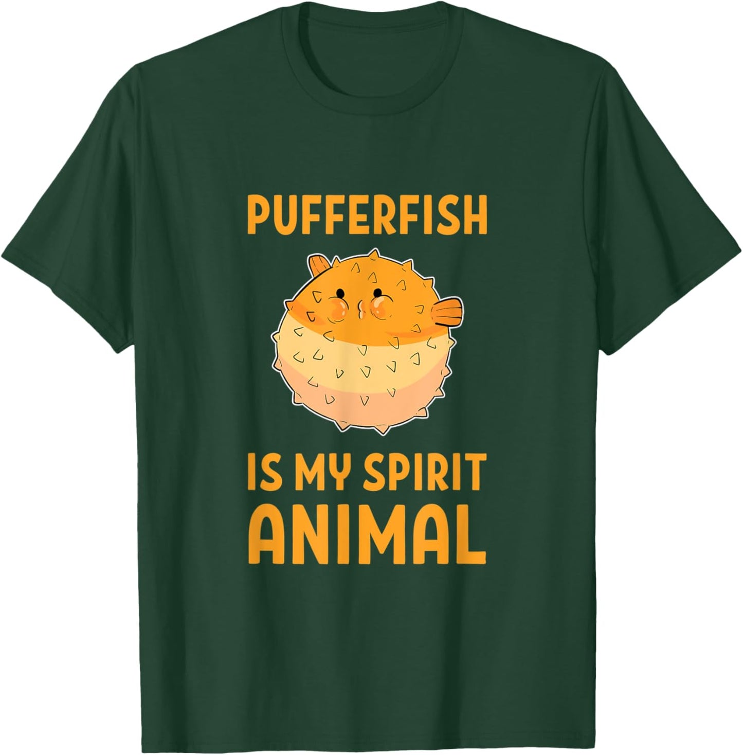 Pufferfish Is My Spirit Animal Funny Puffer Fish T-Shirt - T-Shirt | Forest