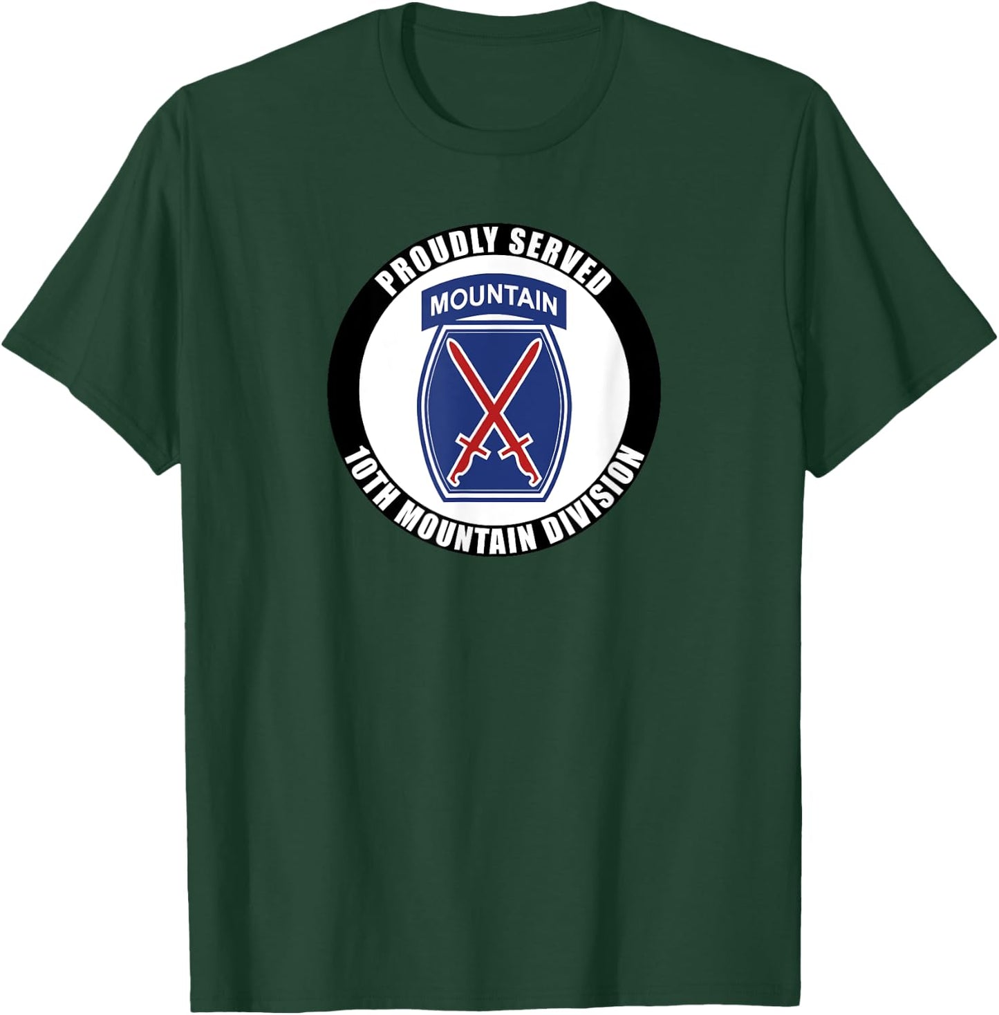 Proudly Served 10th Mountain Division Military Army Veteran T-Shirt - T-Shirt | Forest