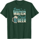 Save Water Drink Beer Funny Beer Lover T-Shirt - T-Shirt | Forest