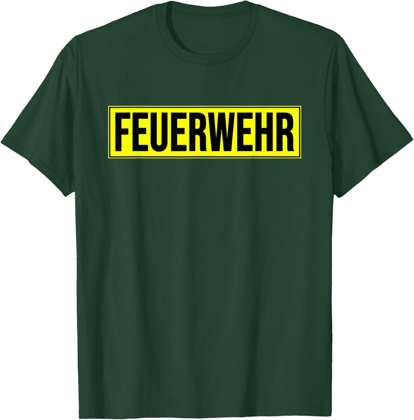Feuerwehr German Fire Department Brigade Germany Uniform T-Shirt - T-Shirt | Forest