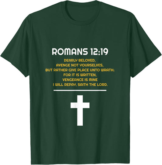 Romans 12:19 Bible Study Verse Retaliation Revenge Men Women T-Shirt - T-Shirt | Forest