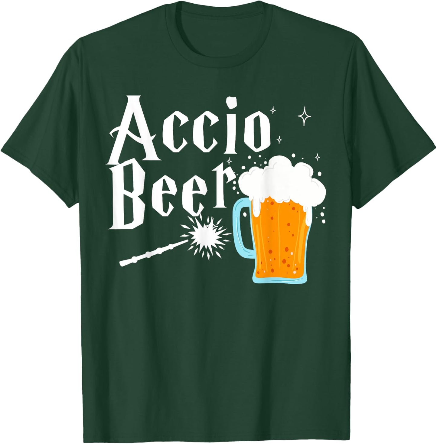 Accio Beer shirt funny Drinking shirt T-Shirt - T-Shirt | Forest