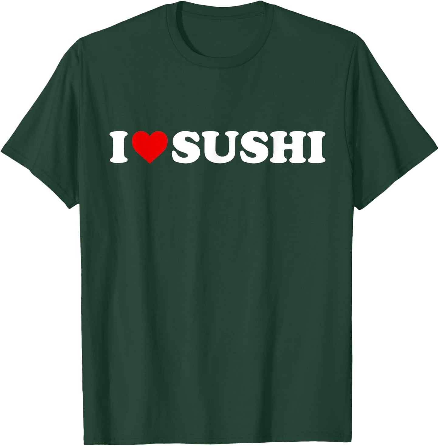 I Love Sushi - Heart T-Shirt - T-Shirt | Forest