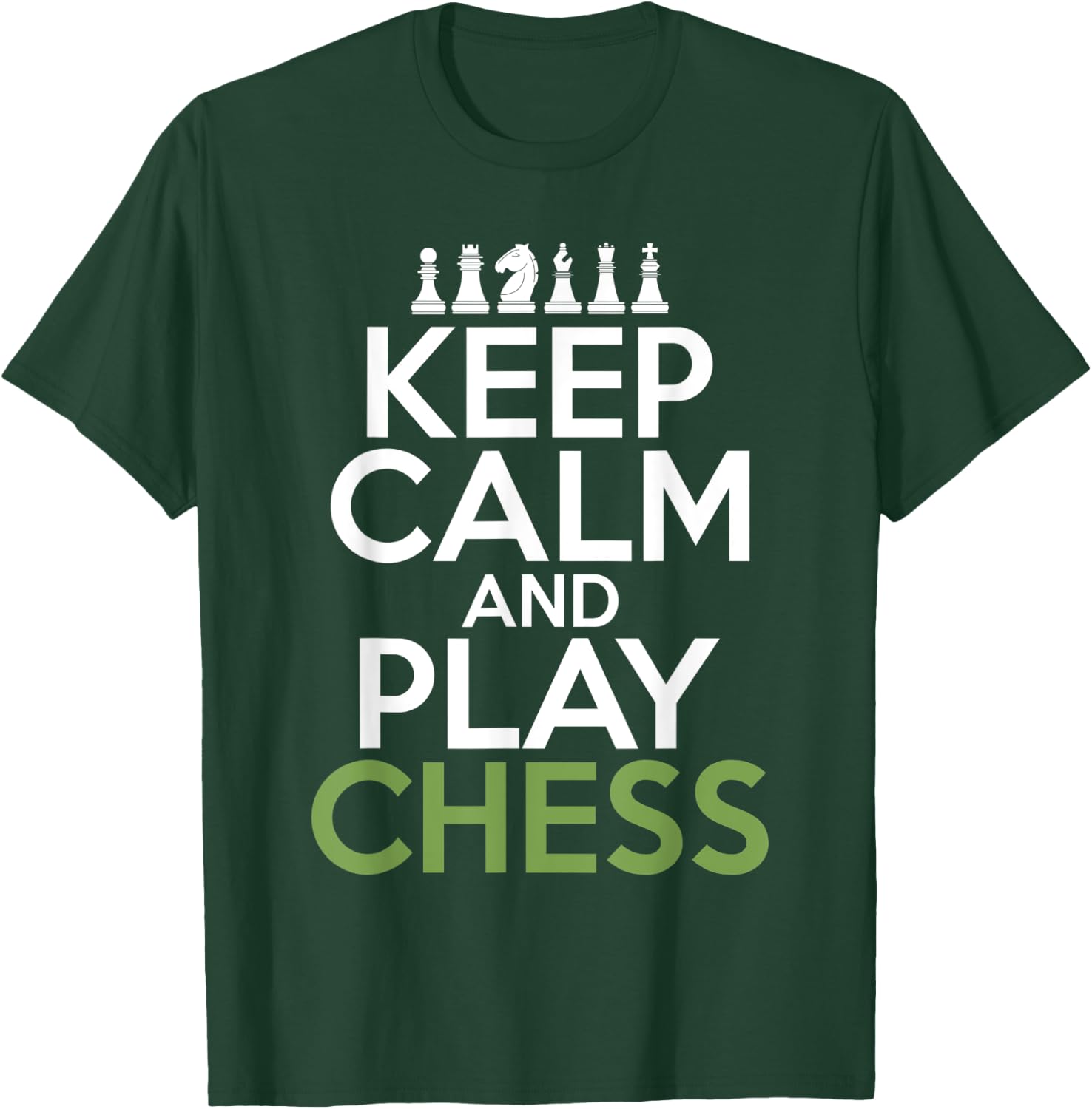 Keep Calm and play Chess Pieces Chess Lover T-Shirt - T-Shirt | Forest