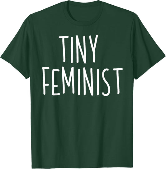 Kids Tiny Feminist Boys Girls Feminism Gift T-Shirt - T-Shirt | Forest