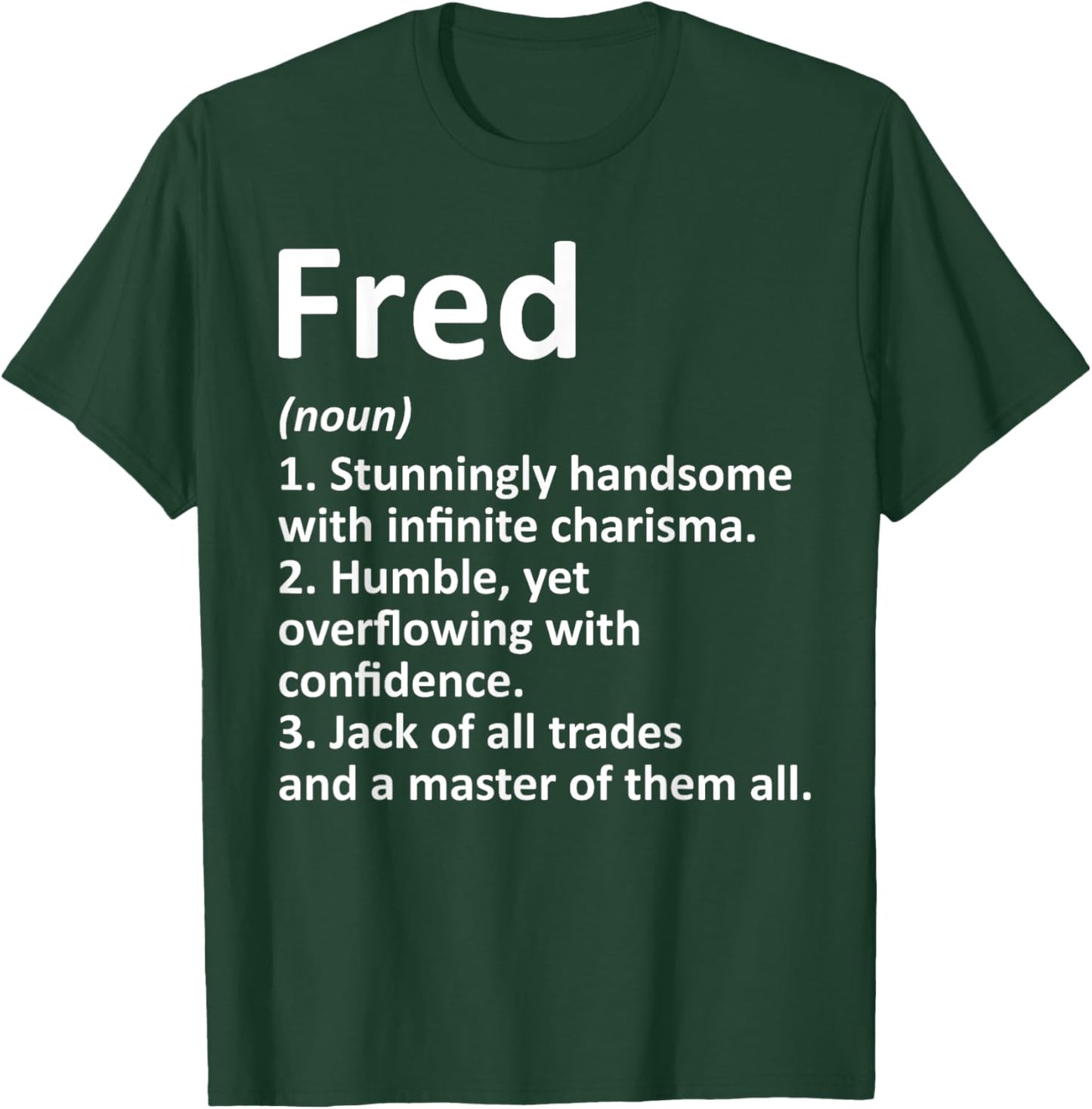 FRED Definition Personalized Name Funny Birthday Gift T-Shirt - T-Shirt | Forest