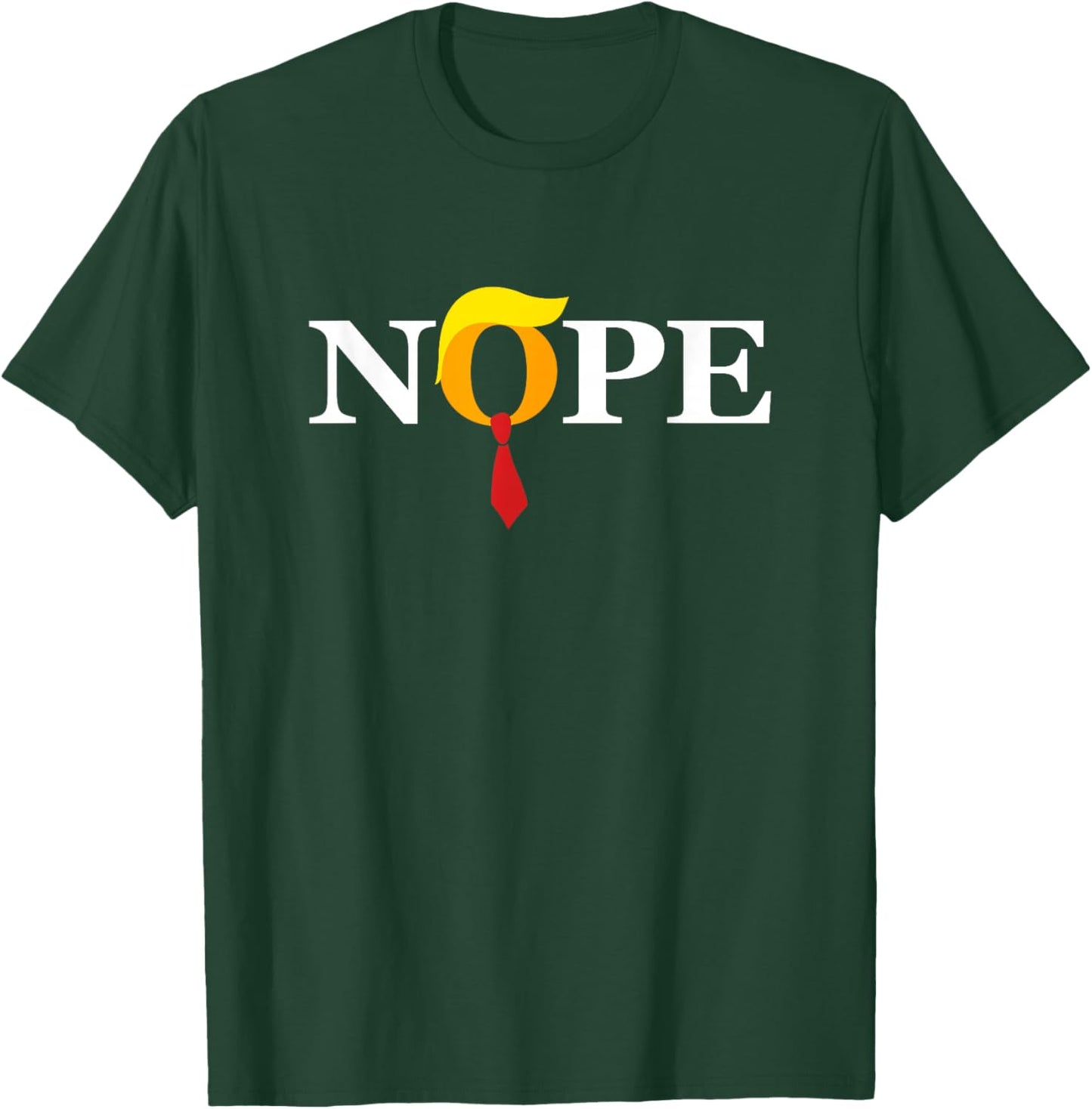 "Nope" Red Tie Trump Wig Orange Face Funny Anti-Trump Gift T-Shirt - T-Shirt | Forest