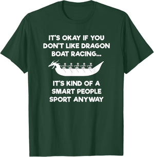 Dragon Boat Racing Funny Shirt - Smart T-Shirt - T-Shirt | Forest