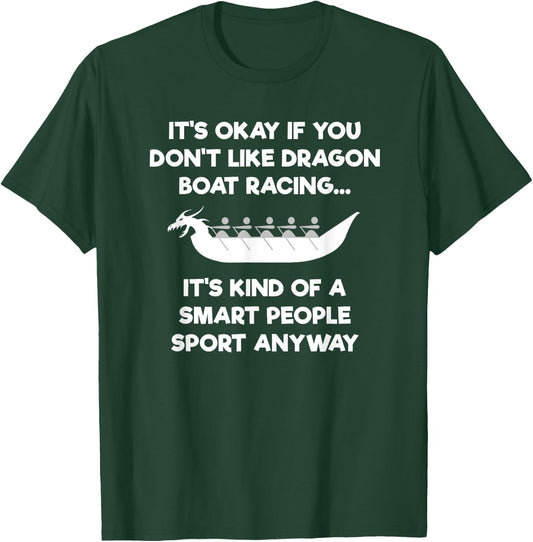 Dragon Boat Racing Funny Shirt - Smart T-Shirt - T-Shirt | Forest