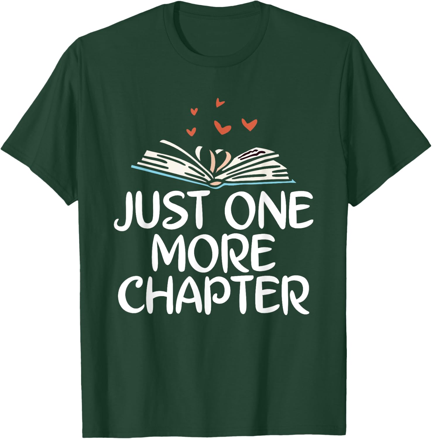 Just one more Chapter Book Reading T-Shirt - T-Shirt | Forest