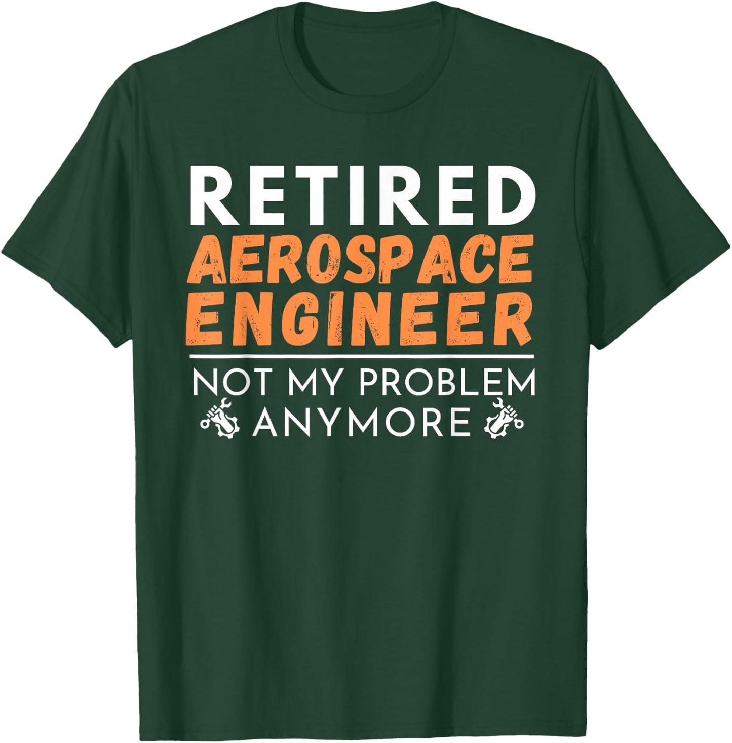 Retired Aerospace Engineer Aircraft Engineering Retirement T-Shirt - T-Shirt | Forest