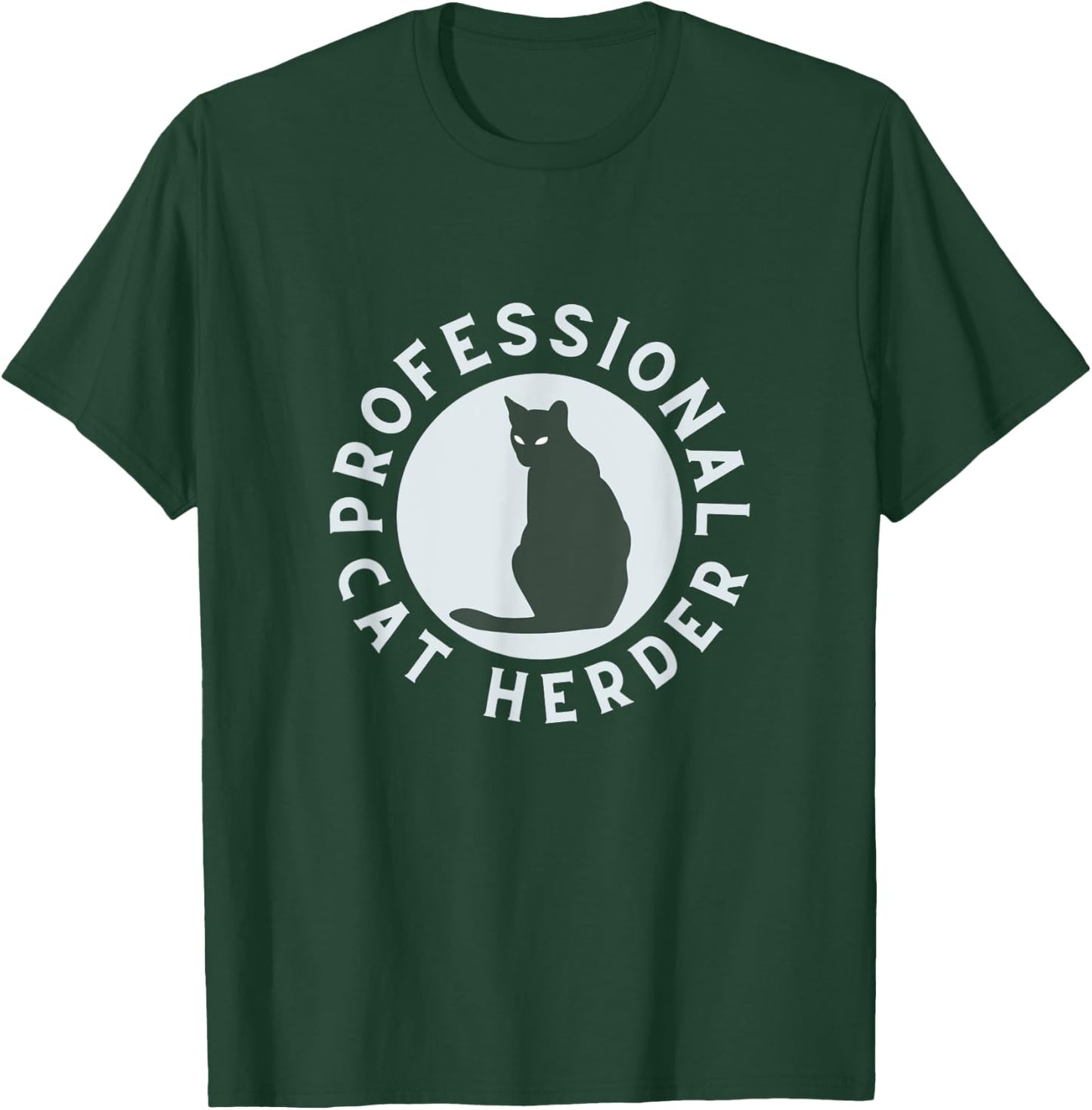 Professional Cat Herder for Cat Lovers Costume T-Shirt - T-Shirt | Forest