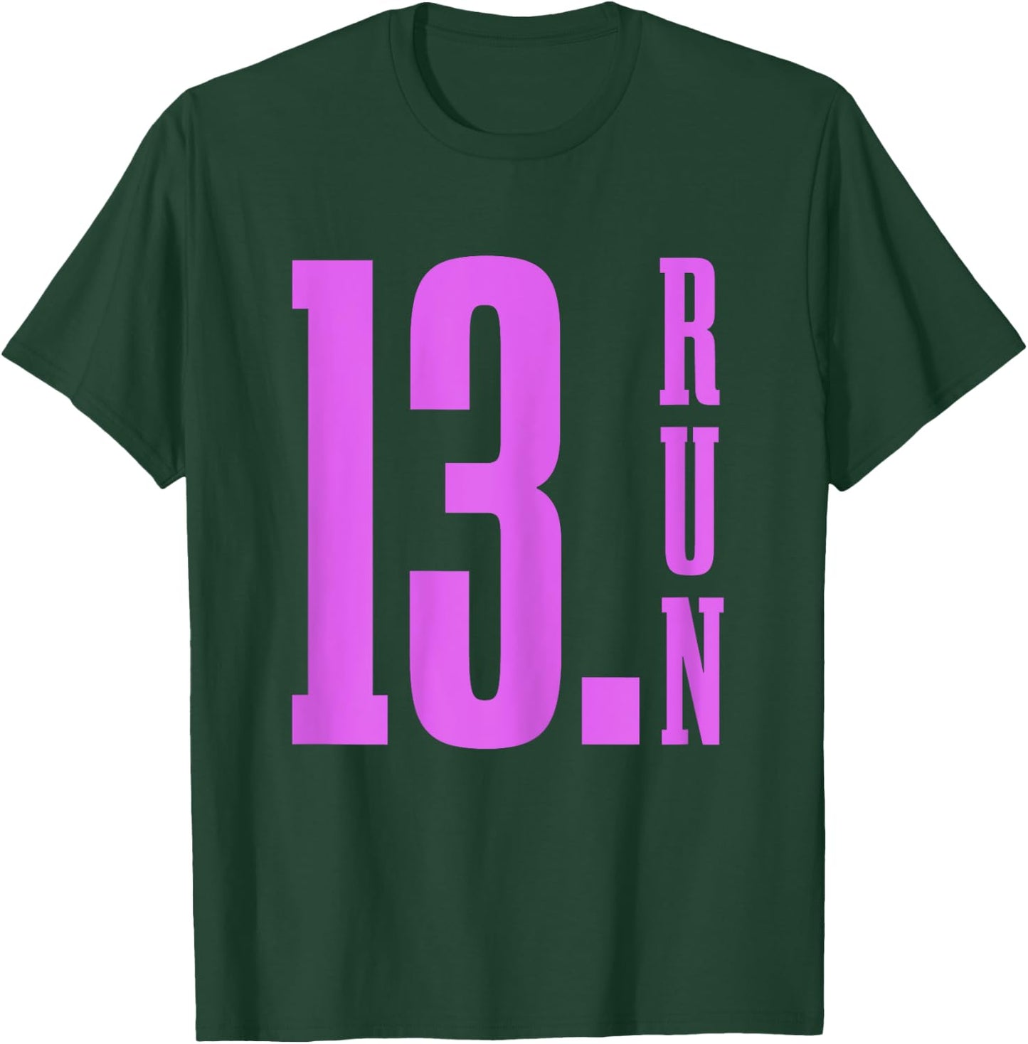 Half Marathon 13.1 Miles Running Runner Marathoner T-Shirt - T-Shirt | Forest