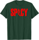 Spicy Chilli Pepper Novelty Flaming Hot Spicy Pepper T-Shirt - T-Shirt | Forest