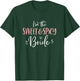 The Sweet & Spicy Bride Matching Bachelorette Party Bridal T-Shirt - T-Shirt | Forest