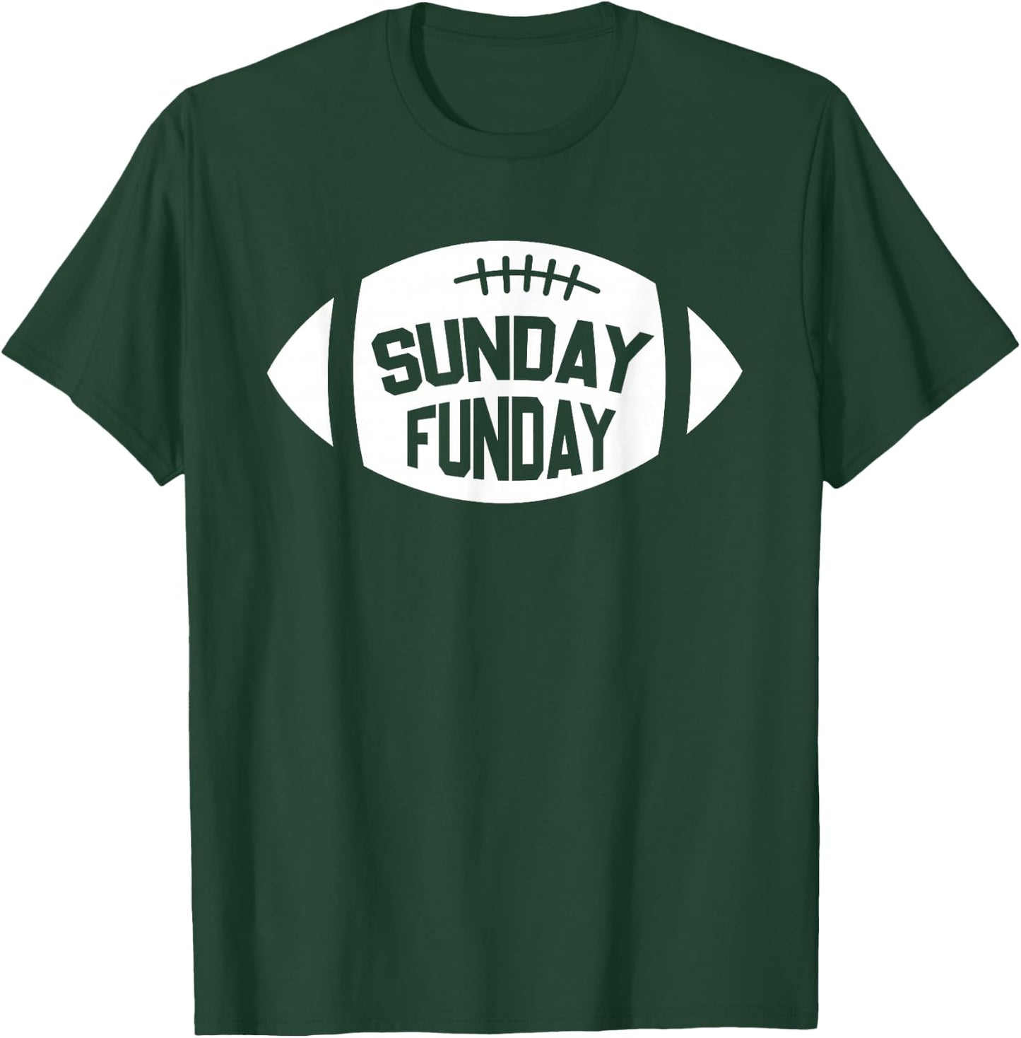 Sunday Funday Funny Fun Day Football Season T-Shirt - T-Shirt | Forest