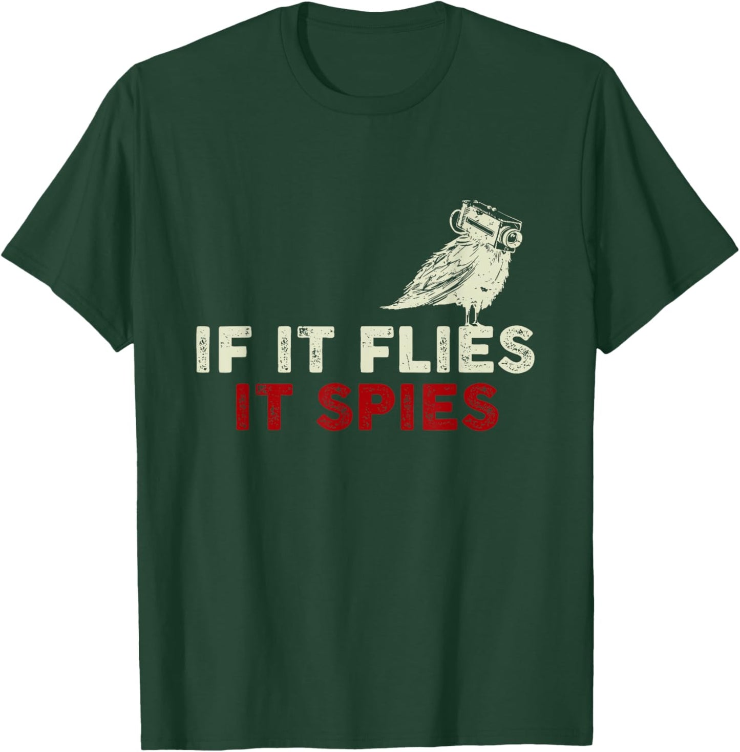 When it flies, it spies theory from birds are not T-Shirt - T-Shirt | Forest