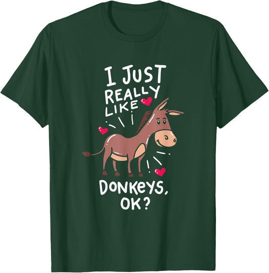 I Love Donkeys, Funny Donkey T-Shirt - T-Shirt | Forest