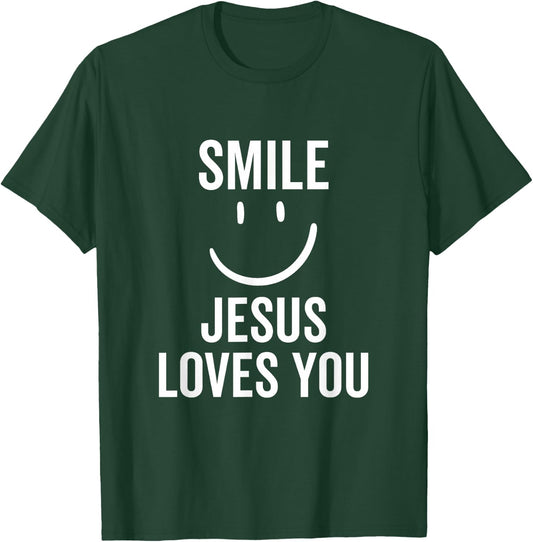 Smile Jesus Loves You Funny Faith God Christian T-Shirt - T-Shirt | Forest