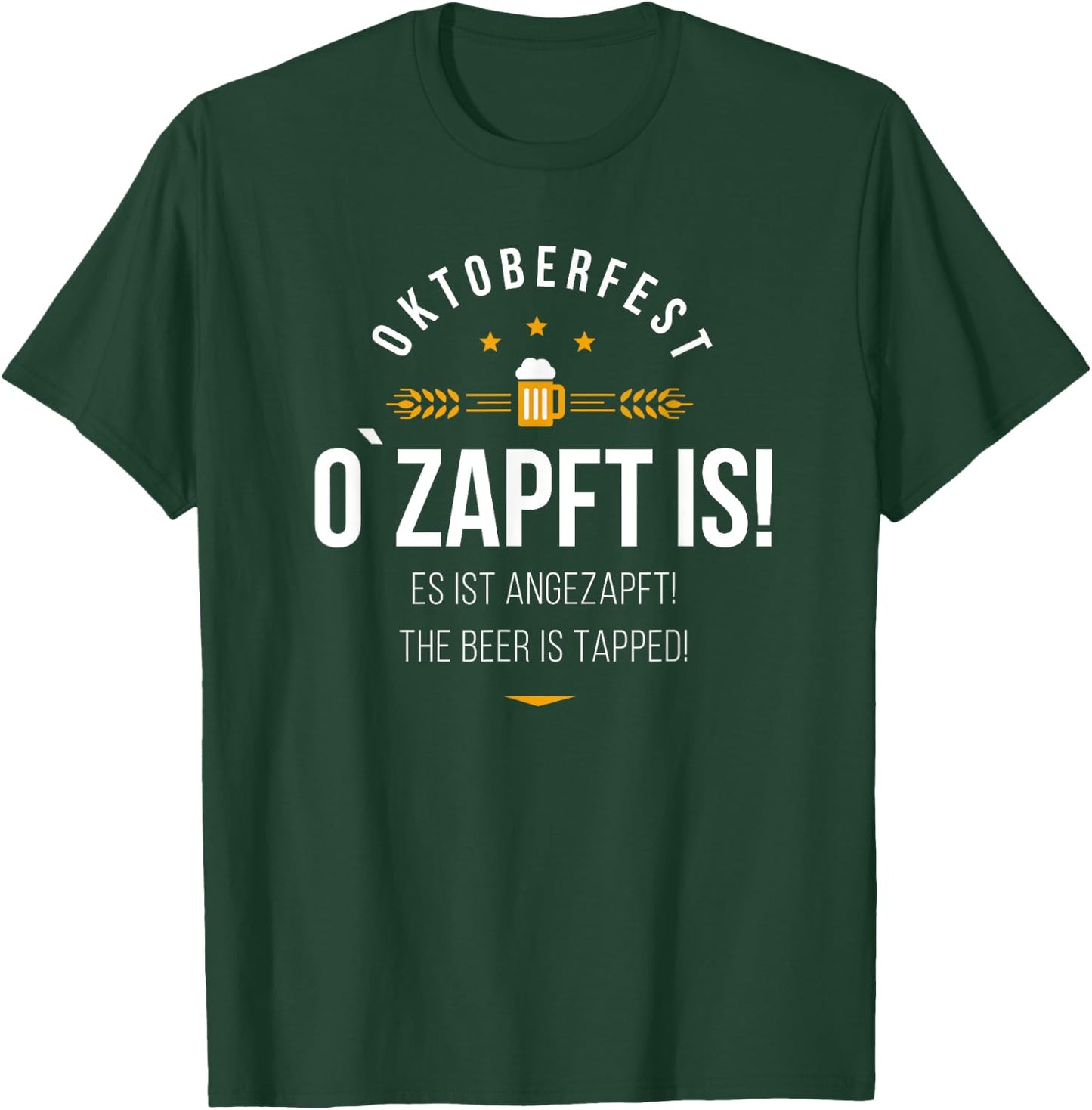 O tapft is!, The beer is tapped!, Oktoberfest T-Shirt - T-Shirt | Forest