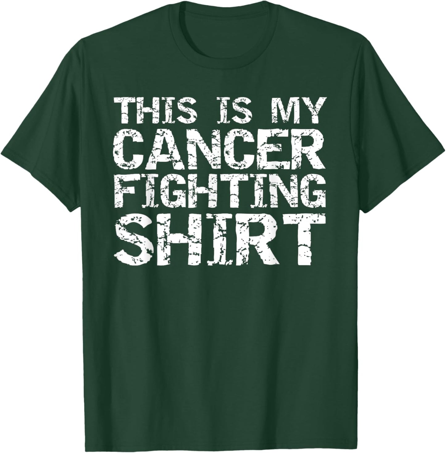Funny Cancer Treatment Gift This is My Cancer Fighting Shirt T-Shirt - T-Shirt | Forest