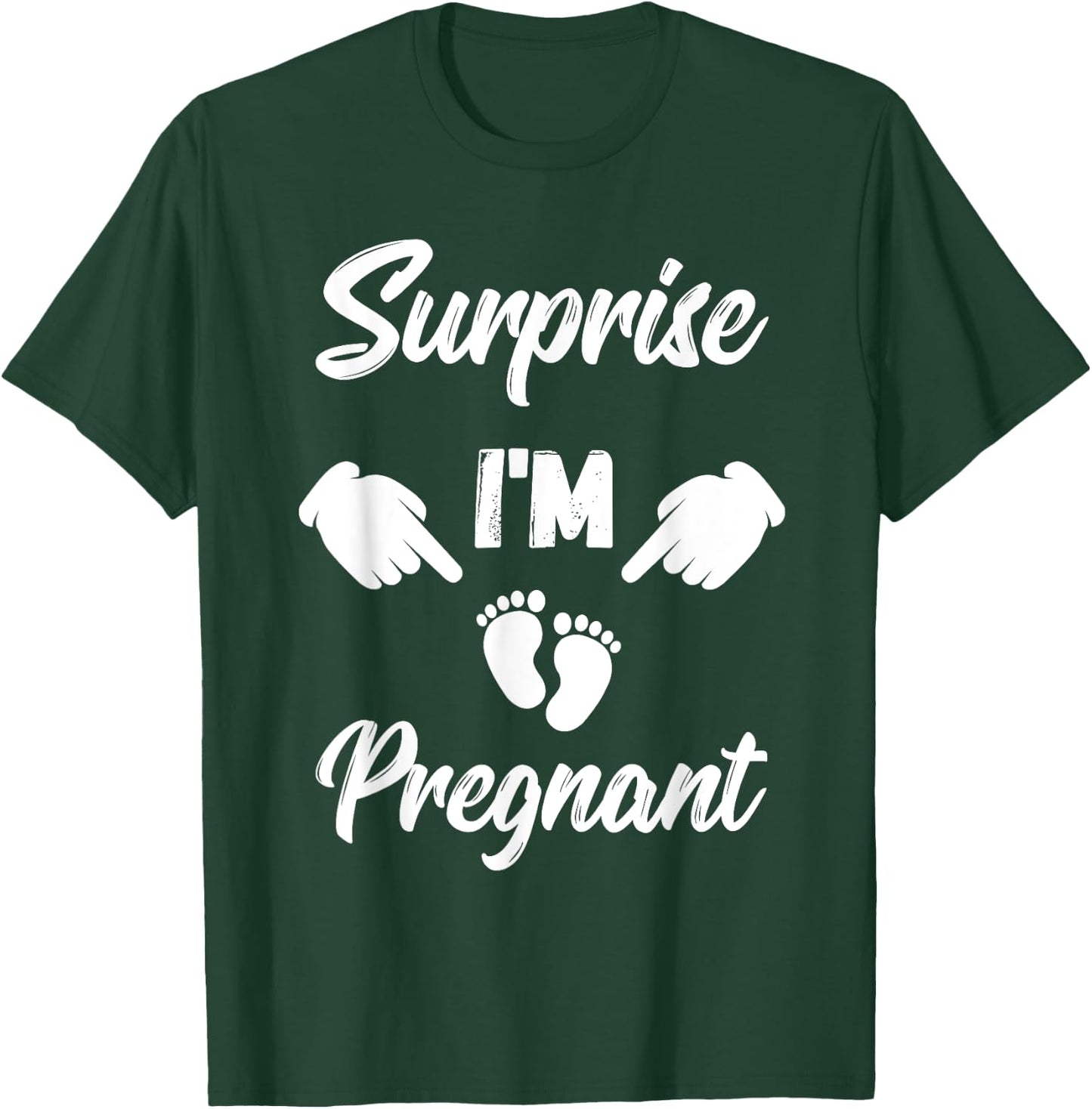 Surprise I'm Pregnant Gender Reveal Future Mother T-Shirt - T-Shirt | Forest