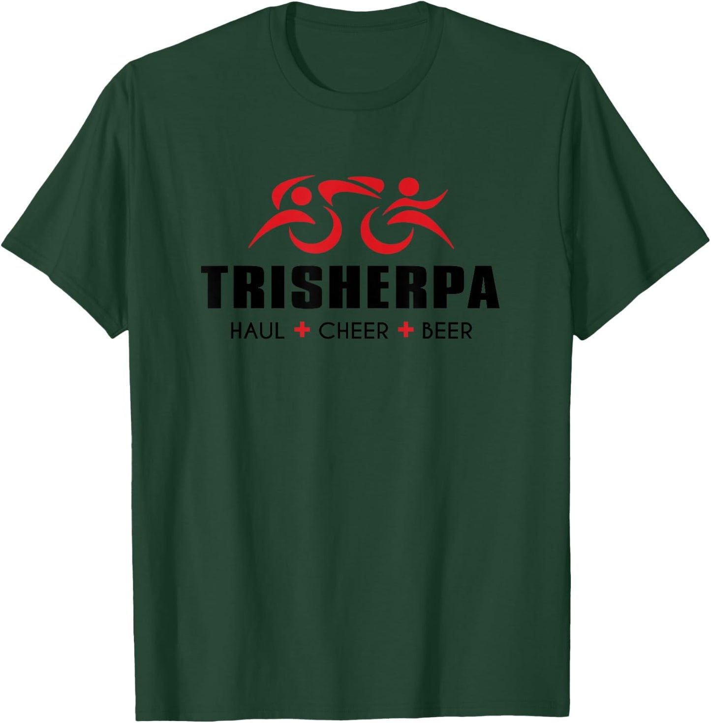 TRISHERPA Tri Sherpa Triathlon Inspired - Haul Cheer Beer T-Shirt - T-Shirt | Forest