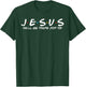 Jesus He'll Be There For You Parody Funny Christians Gift T-Shirt - T-Shirt | Forest