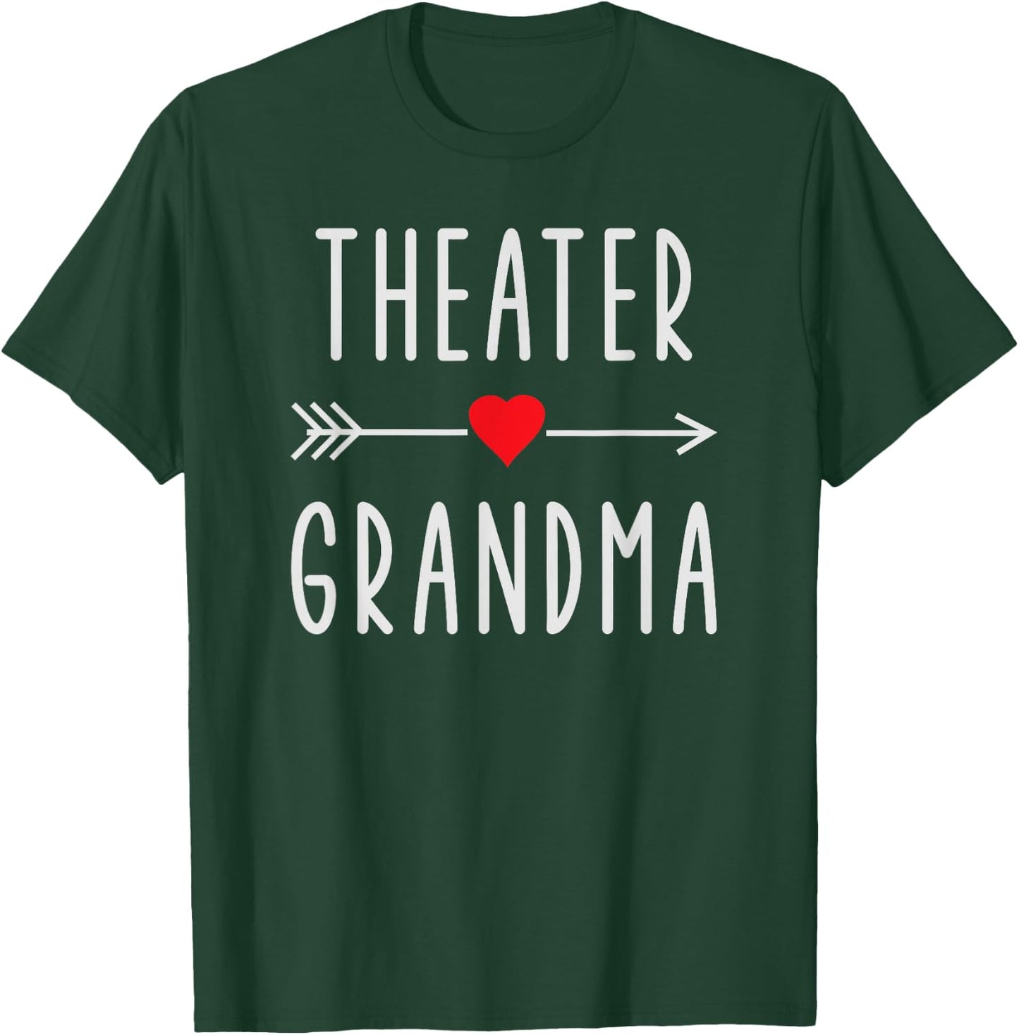 Theater Grandma Women Theatre Lover Gift Funny Grandmother T-Shirt - T-Shirt | Forest