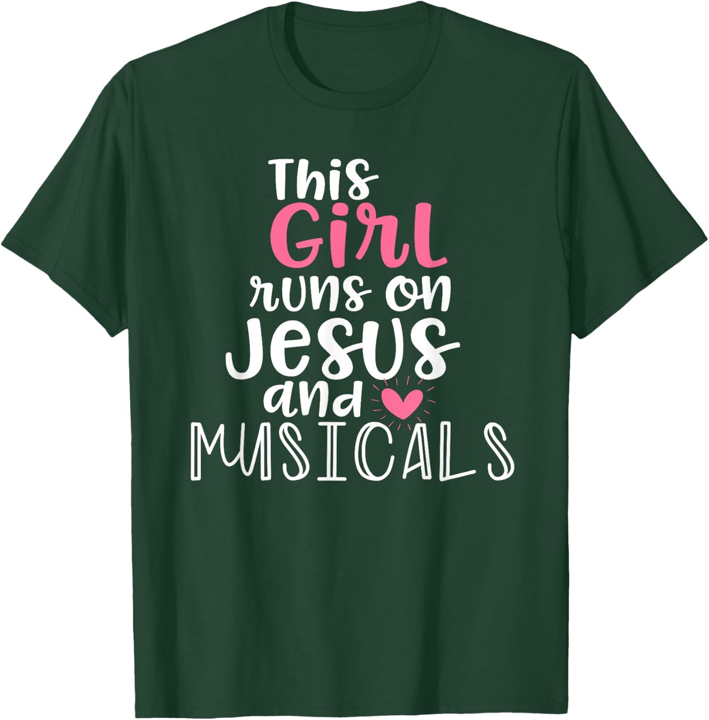 Musical Theater Gifts Teen Girl runs on Jesus Musicals Shirt T-Shirt - T-Shirt | Forest