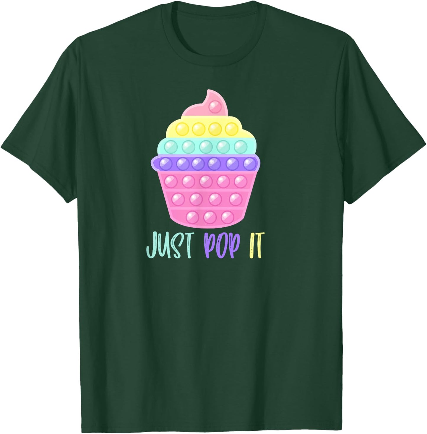 Cupcake Just Pop It Pop Fidget Toy Funny T-Shirt - T-Shirt | Forest