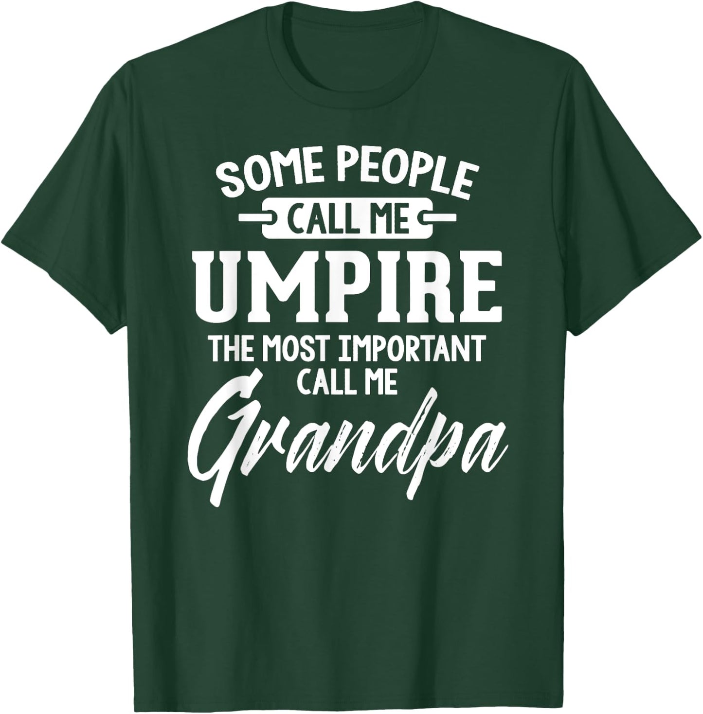 Fathers Day Design for an Umpire Grandpa T-Shirt - T-Shirt | Forest