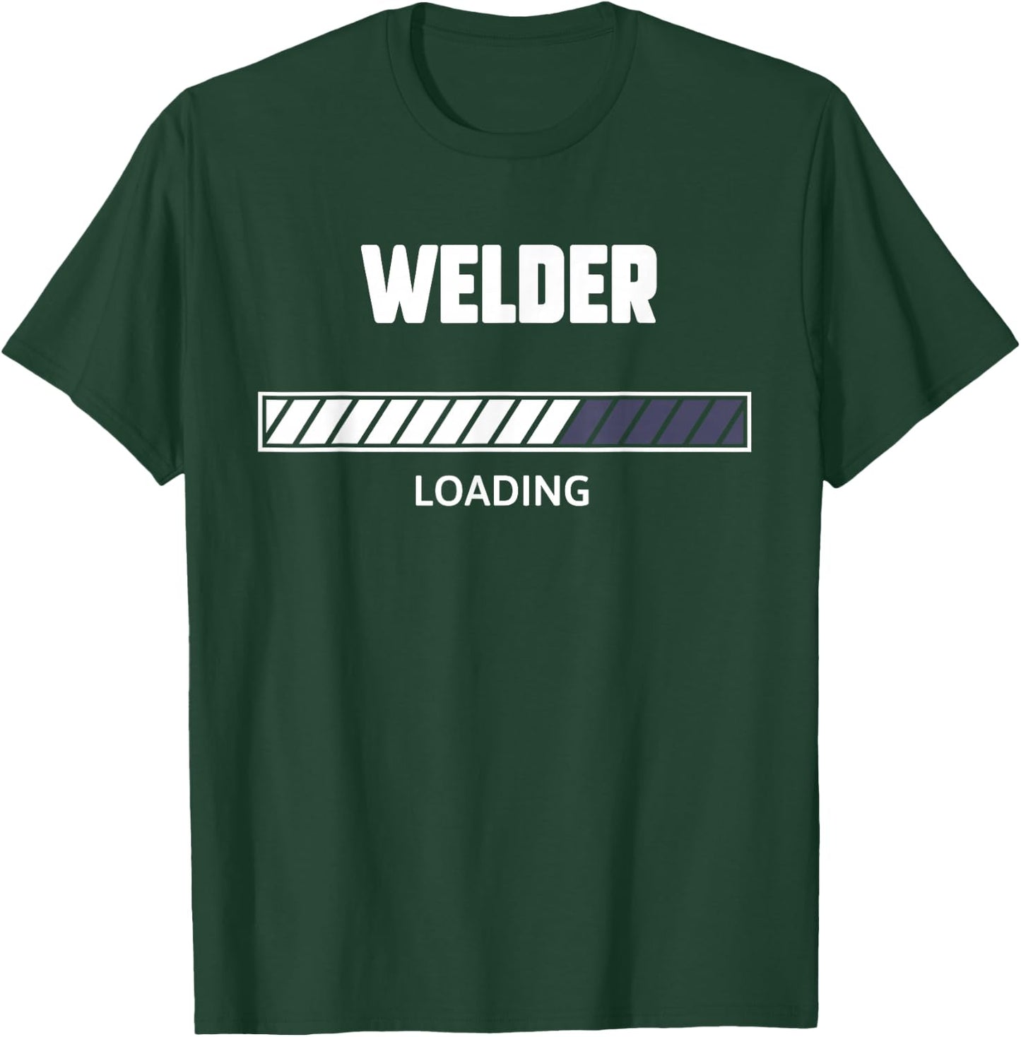 Future Welder Funny Welder Loading T-Shirt - T-Shirt | Forest