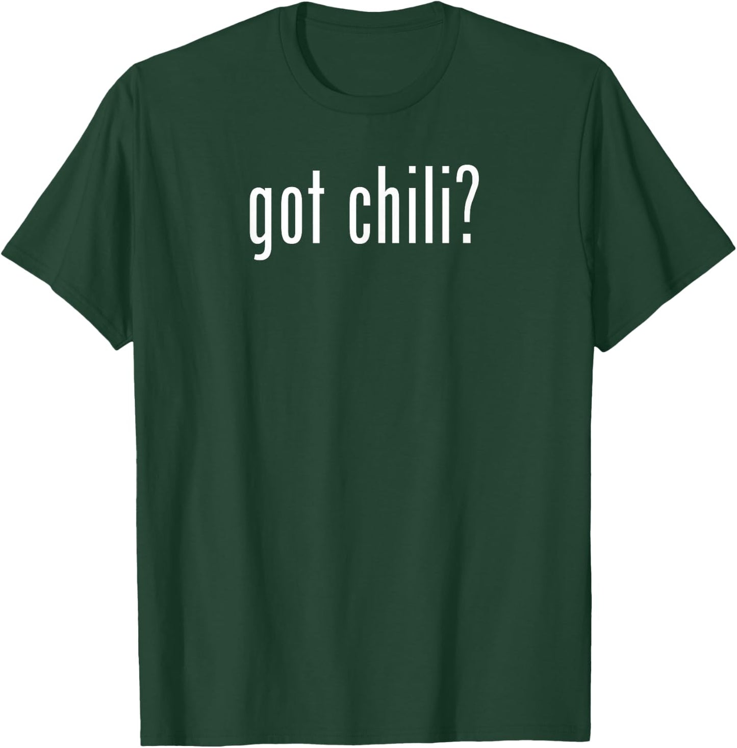 Got Chili Funny BBQ Cook Off T-Shirt - T-Shirt | Forest