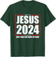 Jesus 2024 - Only God Can Save Us Now - Funny Political T-Shirt - T-Shirt | Forest