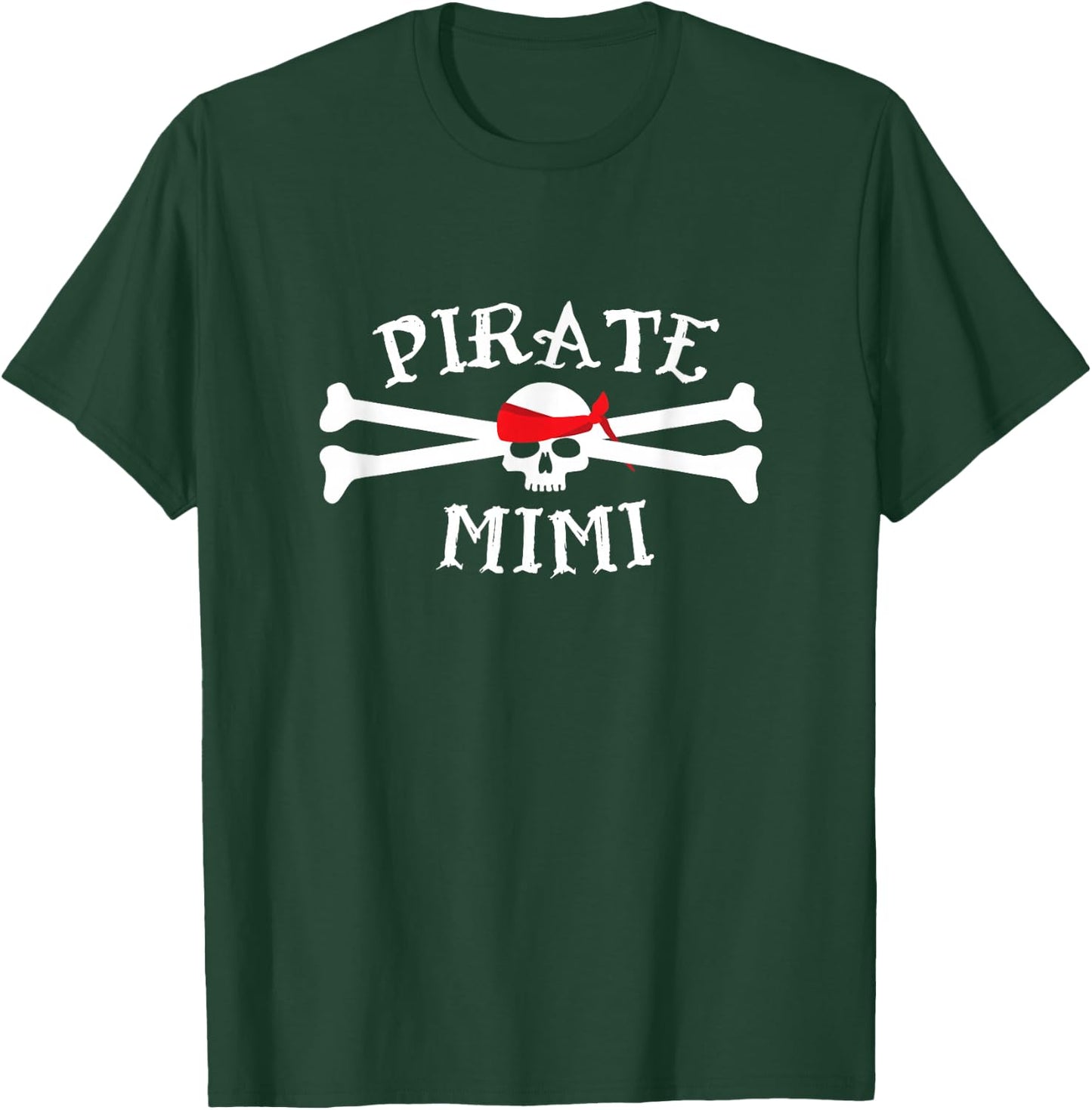 Pirate Mimi Shirt, Funny Cute Skull _ Crossbones Gift T-Shirt - T-Shirt | Forest