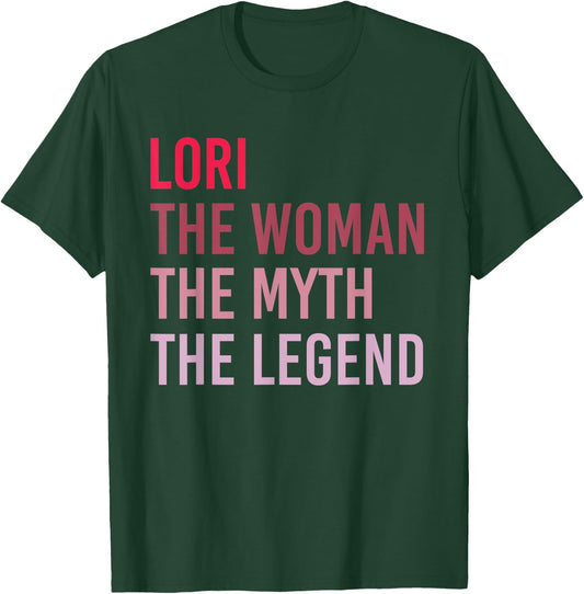 LORI The Woman Myth Legend Personalized Name Birthday Gift T-Shirt - T-Shirt | Forest