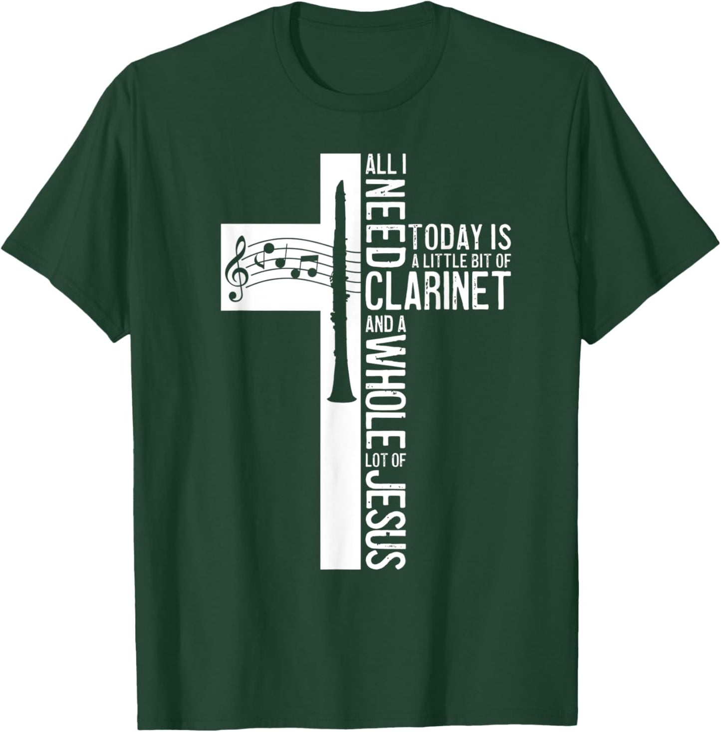 All I Need Is Clarinet And Jesus Christian Cross Musician T-Shirt - T-Shirt | Forest